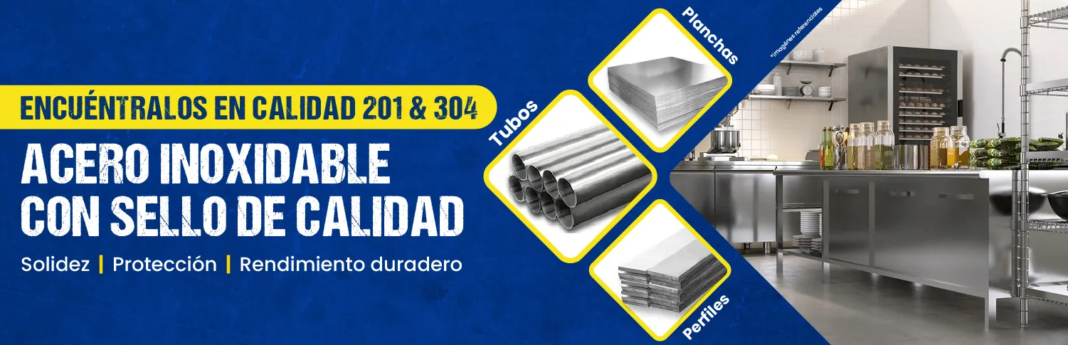 Acero inoxidable con sello de calidad, en calidad 201 y 304: tubos, planchas y perfiles. Solidez, protección y rendimiento duradero.